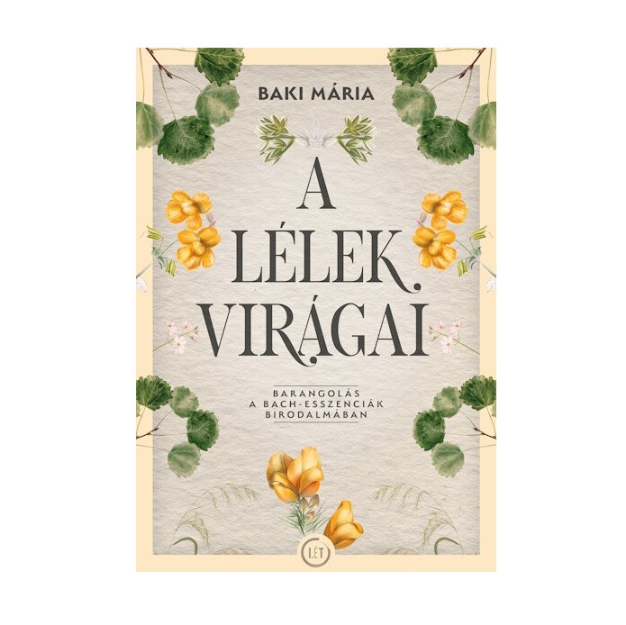 Bach virágetrápia egy kineziológus, természetgyógyász szemszögéből.
