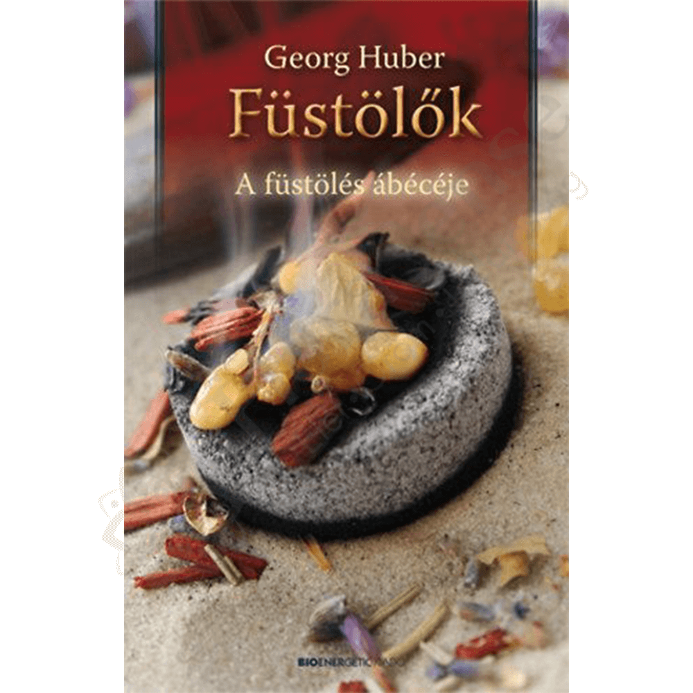 Füstölők - A füstölés ábécéje - Georg Huber