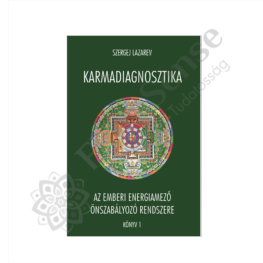 Szergej Lazarev könyv, Karmadiagnosztika 1. - Az emberi energiamező önszabályozó rendszere